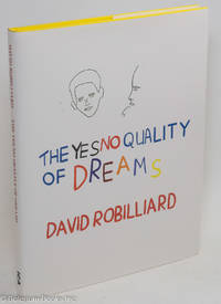 cover of The Yes No Quality of Dreams: Institute of Contemporary Arts, London, April 16-June 15, 2014
