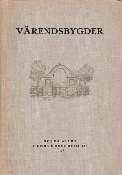Värendsbygder 1943. [Utg. av] Norra Allbo…