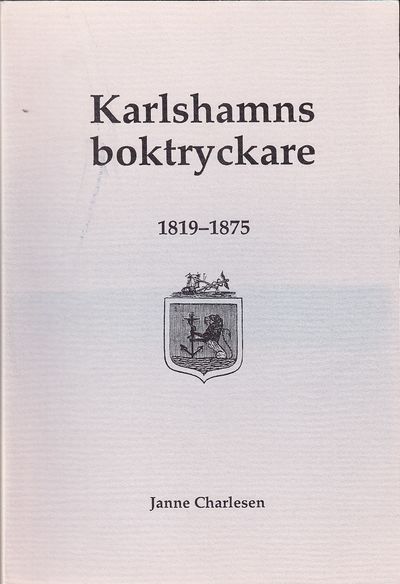 Karlshamns boktryckare 1819-1875. En…