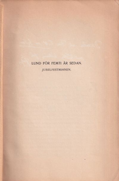 Lund för femti år sedan. Jubelfestminnen.
