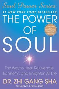 cover of The Power of Soul: The Way to Heal, Rejuvenate, Transform, and Enlighten All Life (Soul Power)