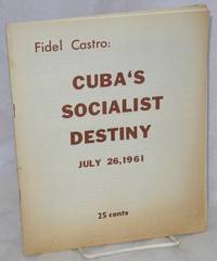 image of Cuba's socialist destiny July 26, 1961