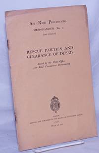 image of Rescue Parties and Clearance of Debris. Issued by the Home Office (Air Raid Precautions Department)