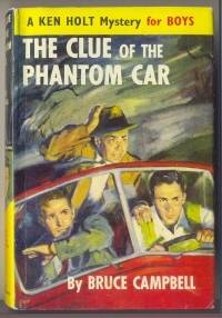 The Clue of the Phantom Car by Bruce CAMPBELL - First Edition. - 1957 - from Mainly Fiction (SKU: 009009)