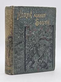 North Against South: A Tale of the American Civil War