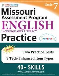 Missouri Assessment Program Test Prep: Grade 7 English Language Arts Literacy (ELA) Practice...