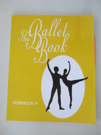 The Ballet Book Workbook IV