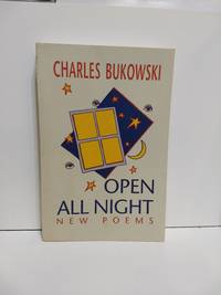 Open All Night by Charles Bukowski - Paperback - 2002 - from Fleur Fine Books (SKU: 9781574231359)