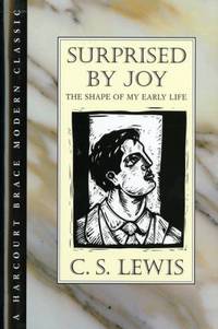 Surprised by Joy : The Shape of My Early Life