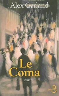 Le coma by Garland, Alex