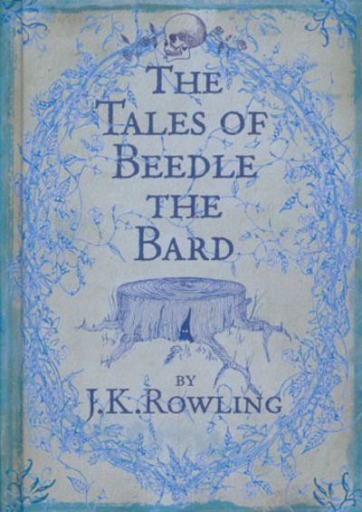 The tales of Beedle the Bard. Translated from the…