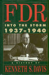 FDR: Into The Storm, 1937-1940. A History