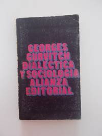 DialÃ©ctica y sociologÃ­a by Georgs Gurvitch