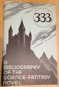 333 A Bibliography of the Science-Fantasy Novel by Crawford, Joseph H., Jr. and James J. Donahue and Donald M. Grant - 1953