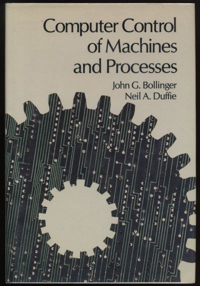 Introduction To Computer Control Book Computer Control of Machines and Processes by Bollinger, John G. & Neil ...