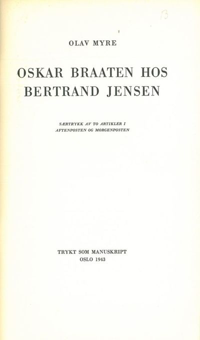 Oskar Braaten hos Bertrand Jensen. Særtrykkav to…