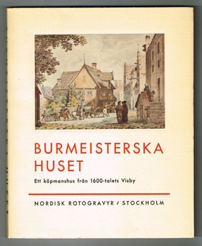 Burmeisterska huset. Ett köpmanshus från…
