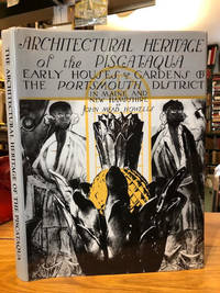 image of The Architectural Heritage of the Piscataqua : Houses and Gardens of the Portsmouth District of Maine and New Hampshire