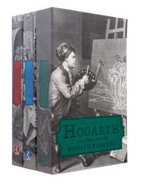 Hogarth: Volume 1 The 'Modern Moral Subject' 1697-1732. Volume II High Art and Low, 1732-1750....