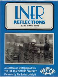 image of LNER Reflections: a Collection of Photographs from the Hulton Picture Company