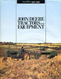 John Deere Tractors and Equipment, Volume One, 1837-1959. by Don MacMillan; Russell Jones - 1988