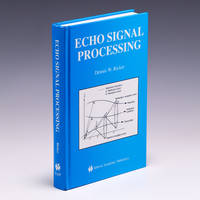 Echo Signal Processing (The Springer International Series in Engineering and Computer Science, 725)