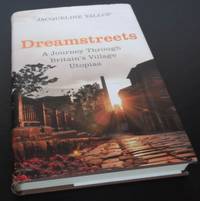 &amp;#11;Dreamstreets: A Journey Through Britain&#039;s Village Utopias by Jacqueline Yallop - 2015