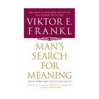 Man's Search For Meaning