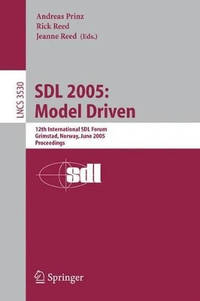 SDL 2005: Model Driven: 12th International SDL Forum, Grimstad, Norway, June 20-23, 2005,...