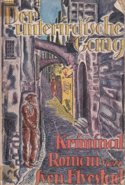 Der unterirdische Gang. Kriminalroman von ...