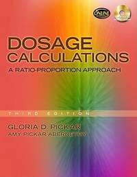 Dosage Calculations : A Ratio-Proportion Approach