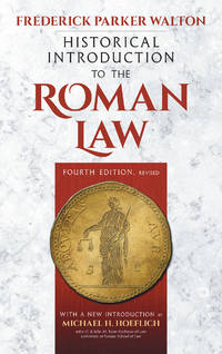 Historical Introduction to the Roman Law. 4th edition