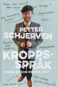 Kroppsspråk. Forstå det som ikke blir sagt