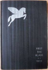 FIRST THE BLADE: ANTHOLOGY OF CALIFORNIA STUDENT VERSE, VOL. SIX (6), 1933