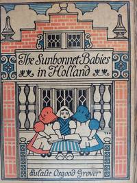 cover of The Sunbonnet Babies in Holland