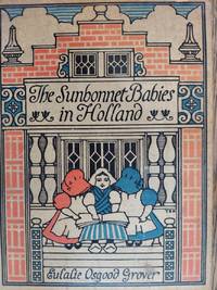 The Sunbonnet Babies in Holland