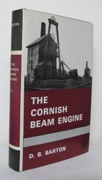 The Cornish Beam Engine. A survey its history and…