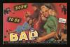 Born to Be Bad: Postcards from the Great Trash Films, Volume II