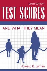Test Scores and What They Mean