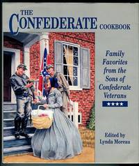 cover of The Confederate Cookbook: Family Favorites From The Sons Of Confederate Veterans