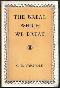 The Bread Which We Break
