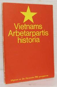 Vietnams Arbetarpartis historia. 1930-1970.