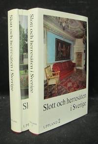 Slott och herresäten i Sverige. Uppland 1-2.