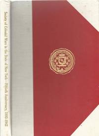 SOCIETY OF COLONIAL WARS IN THE STATE OF NEW YORK: ITS ORIGIN AND DEVELOPMENT AND A BRIEF HISTORY...