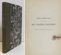 Précis élémentaire de la théorie des fonctions elliptiques avec tables numériques et...
