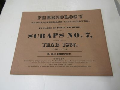 Phrenology Exemplified And Illustrated With Upwards of Forty Illustrations Being Scraps No. 7 For The Year 1837