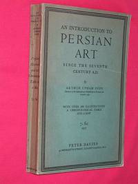 An Introduction to Persian Art Since the Seventh Century A.D by Arthur Upham Pope - Paperback - First Edition - 1930 - from Bookbarrow (SKU: 3169)