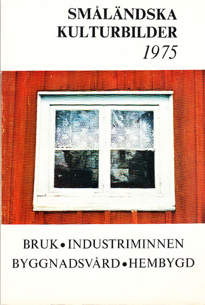 Småländska kulturbilder 1975. [Utg. av]…