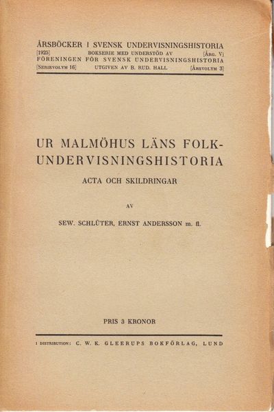 Ur Malmöhus läns folkundervisningshistoria. Acta…