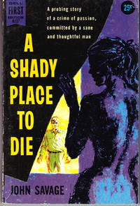 A Shady Place to Die by Savage, John - 1957